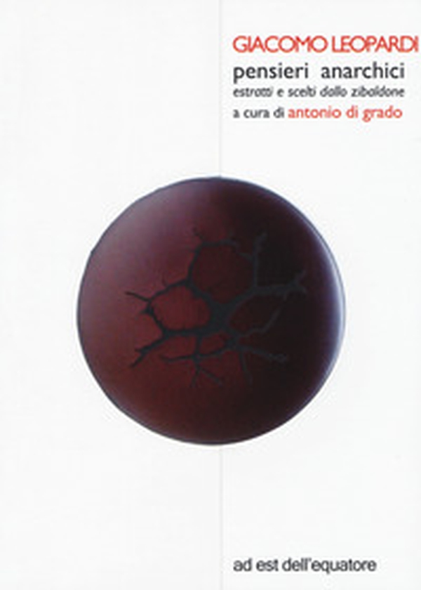 Pensieri anarchici estratti e scelti dallo Zibaldone - Librerie.coop Pensieri anarchici estratti e scelti dallo Zibaldone - Librerie.coop