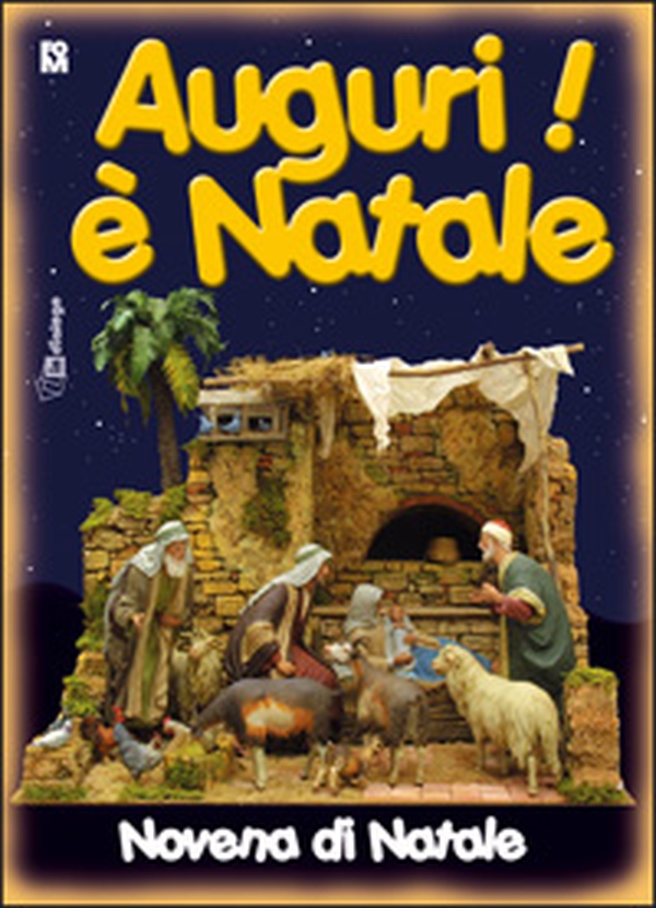 Auguri è Natale. Novena di Natale per ragazzi - Librerie.coop Auguri è Natale. Novena di Natale per ragazzi - Librerie.coop