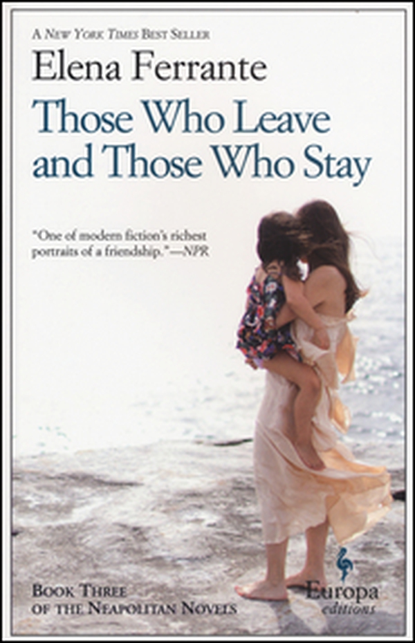 Those who leave and those who stay - Librerie.coop Those who leave and those who stay - Librerie.coop