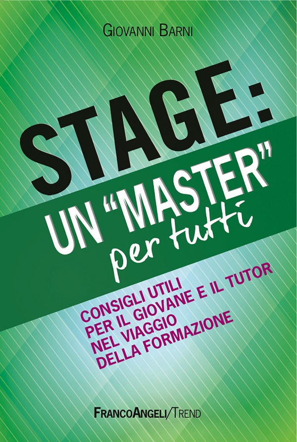 Stage: un "Master" per tutti. Consigli utili per il giovane e il tutor nel viaggio della formazione - Librerie.coop Stage: un "Master" per tutti. Consigli utili per il giovane e il tutor nel viaggio della formazione - Librerie.coop