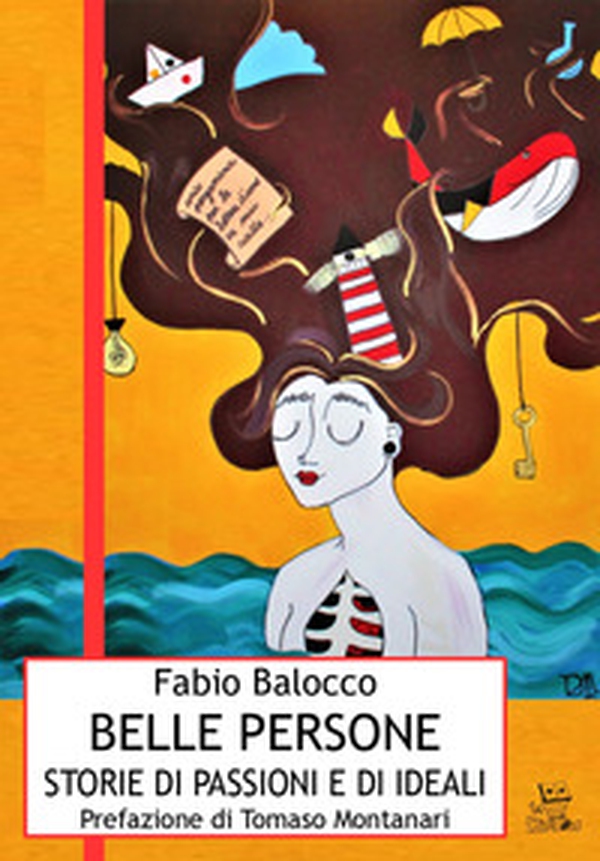 Belle persone. Storie di passioni e ideali - Librerie.coop Belle persone. Storie di passioni e ideali - Librerie.coop