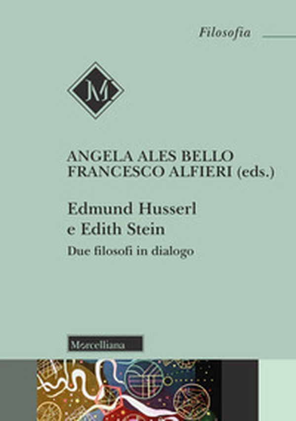 Edmund Husserl e Edith Stein. Due filosofi in dialogo - Librerie.coop