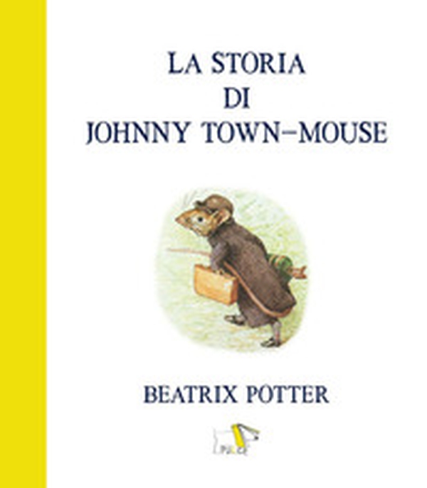 La storia di Johnny town-mouse - Librerie.coop La storia di Johnny town-mouse - Librerie.coop
