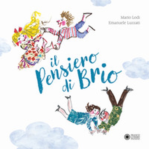 Il pensiero di Brio - Librerie.coop Il pensiero di Brio - Librerie.coop