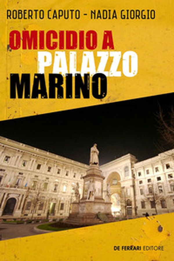 Omicidio a Palazzo Marino - Librerie.coop Omicidio a Palazzo Marino - Librerie.coop
