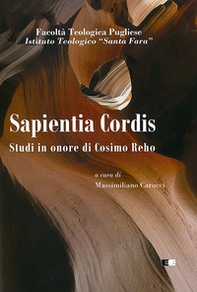 Sapientia cordis. Studi in onore di Cosimo Reho - Librerie.coop