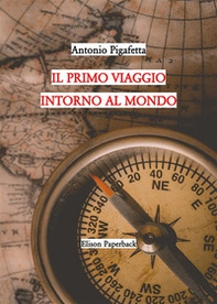 Il primo viaggio intorno al mondo - Librerie.coop