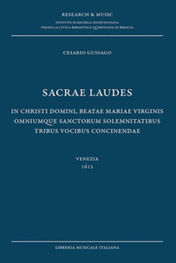 Sacrae laudea. In Christi Domini, beatae Maria Virginis omniunque sanctorum solemnitatibus tribus vocibus concinendae (Venezia 1612) - Librerie.coop Sacrae laudea. In Christi Domini, beatae Maria Virginis omniunque sanctorum solemnitatibus tribus vocibus concinendae (Venezia 1612) - Librerie.coop