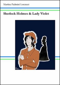 Sherlock Holmes e Lady Violet - Librerie.coop