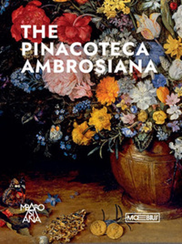 The Pinacoteca Ambrosiana. Ediz. inglese - Librerie.coop