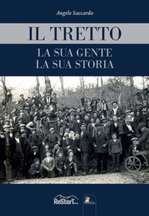 Il Tretto. La sua gente, la sua storia - Librerie.coop Il Tretto. La sua gente, la sua storia - Librerie.coop