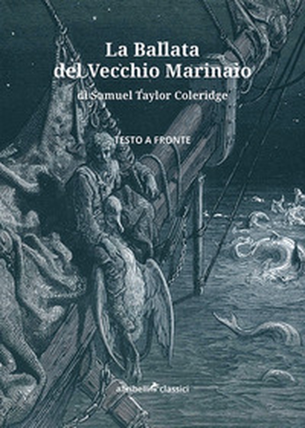 La ballata del vecchio marinaio. Testo inglese a fronte - Librerie.coop La ballata del vecchio marinaio. Testo inglese a fronte - Librerie.coop