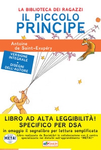 Il Piccolo Principe. Ediz. ad alta leggibilità. Specifico per DSA - Librerie.coop