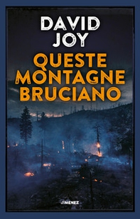 Queste montagne bruciano - Librerie.coop