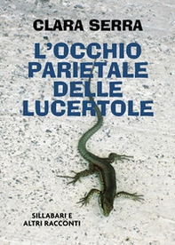 L'occhio parietale delle lucertole - Librerie.coop