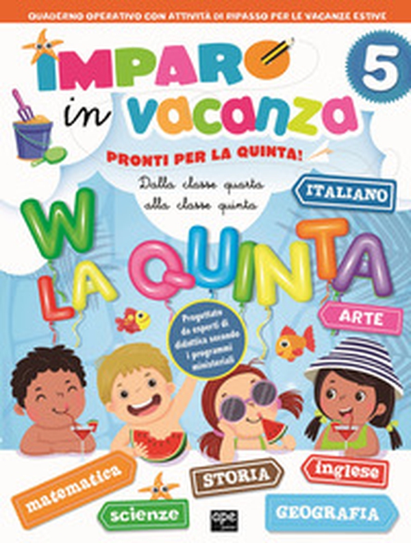 Imparo in vacanza. Pronti per la quinta - Librerie.coop Imparo in vacanza. Pronti per la quinta - Librerie.coop
