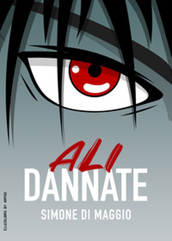 Ali dannate - Librerie.coop Ali dannate - Librerie.coop