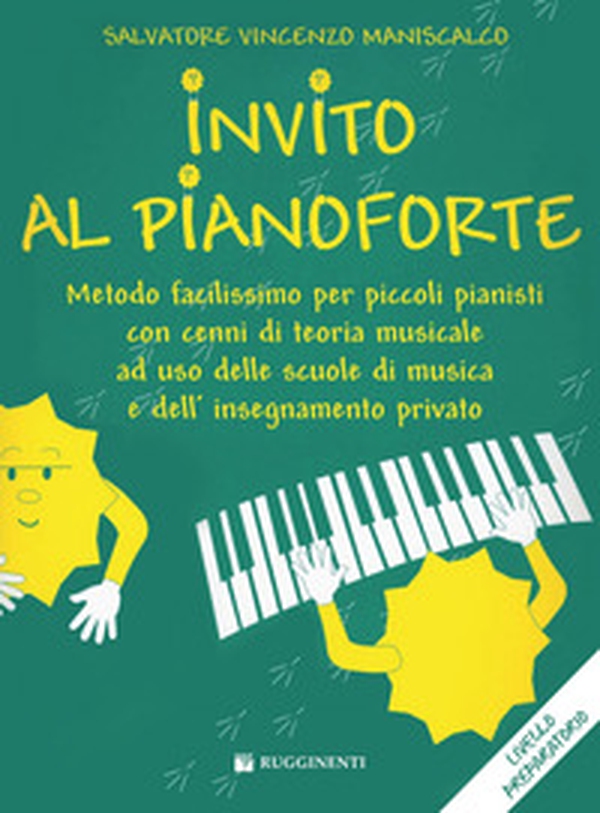 Invito al pianoforte. Livello preparatorio - Librerie.coop Invito al pianoforte. Livello preparatorio - Librerie.coop