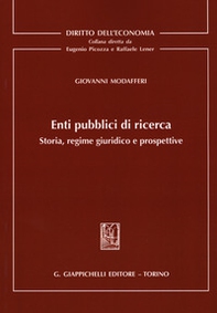 Enti pubblici di ricerca. Storia, regime giuridico e prospettive - Librerie.coop