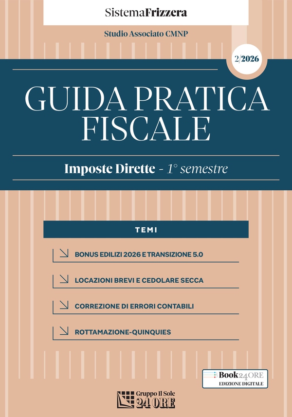 Guida Pratica Fiscale – Imposte Dirette Primo semestre 2026 – Sistema Frizzera - Librerie.coop