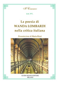 La poesia di Wanda Lombardi nella critica italiana - Librerie.coop