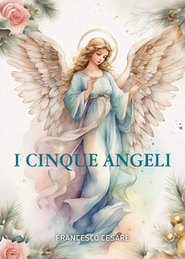 I cinque angeli - Librerie.coop I cinque angeli - Librerie.coop