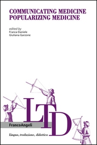 Communicating medicine popularizing medicine - Librerie.coop