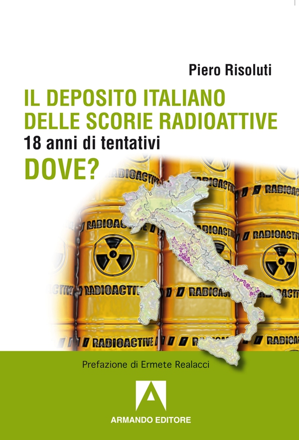 Il deposito italiano delle scorie radioattive - Librerie.coop Il deposito italiano delle scorie radioattive - Librerie.coop