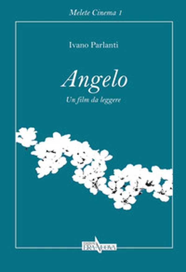Angelo. Un film da leggere - Librerie.coop Angelo. Un film da leggere - Librerie.coop