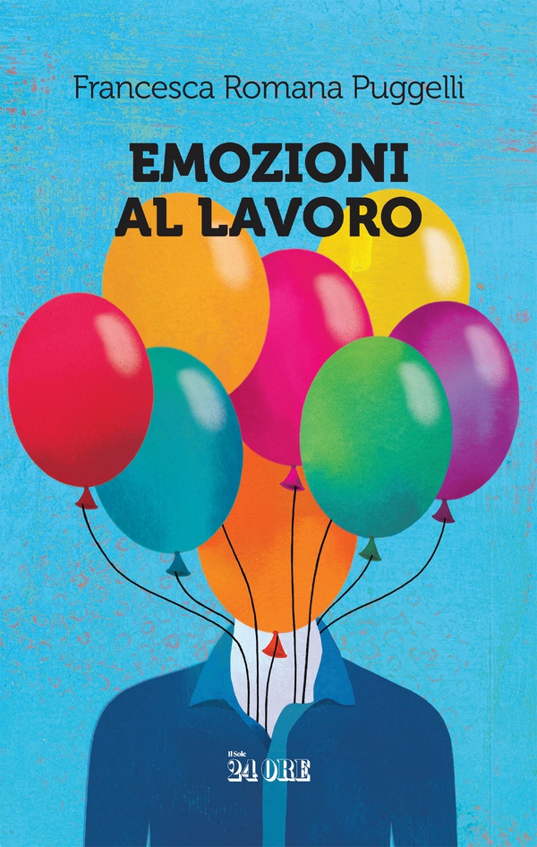 Emozioni al lavoro - Librerie.coop Emozioni al lavoro - Librerie.coop