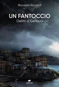Un fantoccio. Delitti a Genova - Librerie.coop