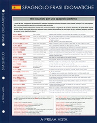 A prima vista. Spagnolo: frasi idiomatiche - Librerie.coop A prima vista. Spagnolo: frasi idiomatiche - Librerie.coop