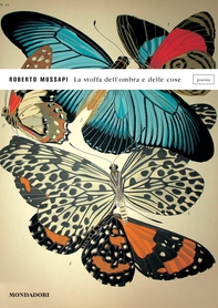 La stoffa dell'ombra e delle cose - Librerie.coop