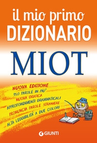 Il mio primo dizionario. MIOT - Librerie.coop