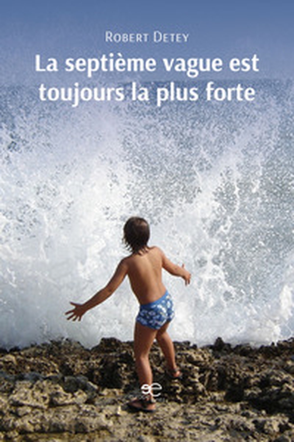 La septième vague est toujours la plus forte - Librerie.coop La septième vague est toujours la plus forte - Librerie.coop