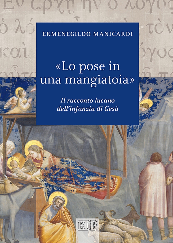 «Lo pose in una mangiatoia» - Librerie.coop «Lo pose in una mangiatoia» - Librerie.coop