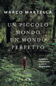 Un piccolo mondo, un mondo perfetto - Librerie.coop