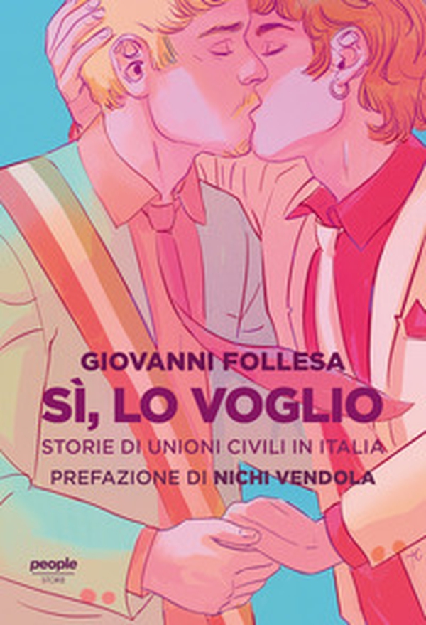 Sì, lo voglio. Storie di unioni civili in Italia - Librerie.coop Sì, lo voglio. Storie di unioni civili in Italia - Librerie.coop