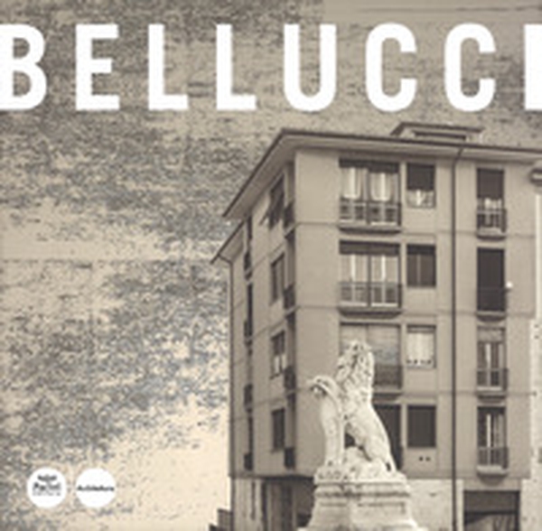 Renzo Bellucci. Opere e progetti - Librerie.coop Renzo Bellucci. Opere e progetti - Librerie.coop