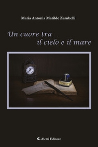 Un cuore tra il cielo e il mare - Librerie.coop