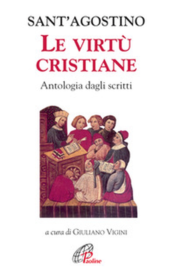 Le virtù cristiane. Antologia di scritti - Librerie.coop Le virtù cristiane. Antologia di scritti - Librerie.coop