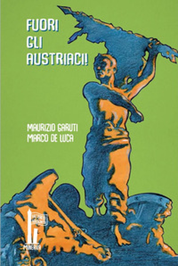 Fuori gli austriaci! La rivolta dell'8 agosto 1848 - Librerie.coop Fuori gli austriaci! La rivolta dell'8 agosto 1848 - Librerie.coop