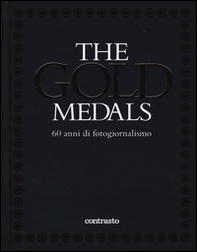 The gold medals. 60 anni di fotogiornalismo - Librerie.coop