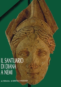 Il Santuario di Diana a Nemi - Librerie.coop