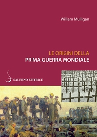 Le origini della prima guerra mondiale - Librerie.coop Le origini della prima guerra mondiale - Librerie.coop