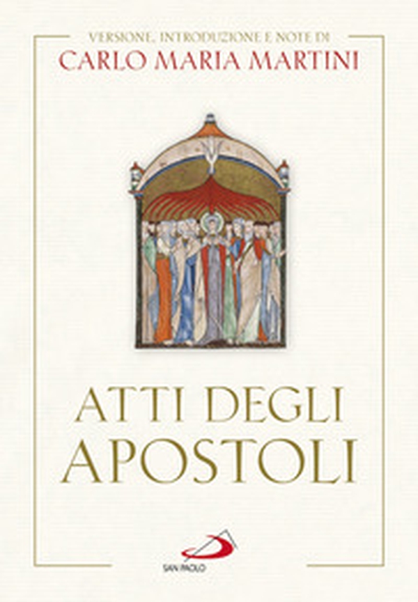 Atti degli Apostoli - Librerie.coop Atti degli Apostoli - Librerie.coop