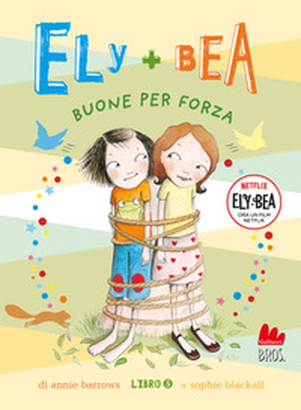 Buone per forza. Ely + Bea - Vol. 5 - Librerie.coop Buone per forza. Ely + Bea - Vol. 5 - Librerie.coop