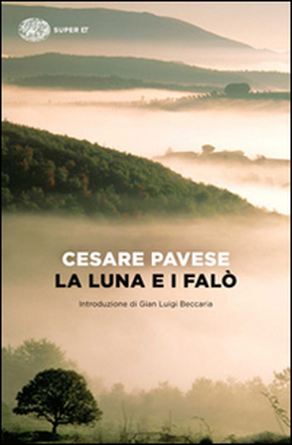 La luna e i falò - Librerie.coop La luna e i falò - Librerie.coop