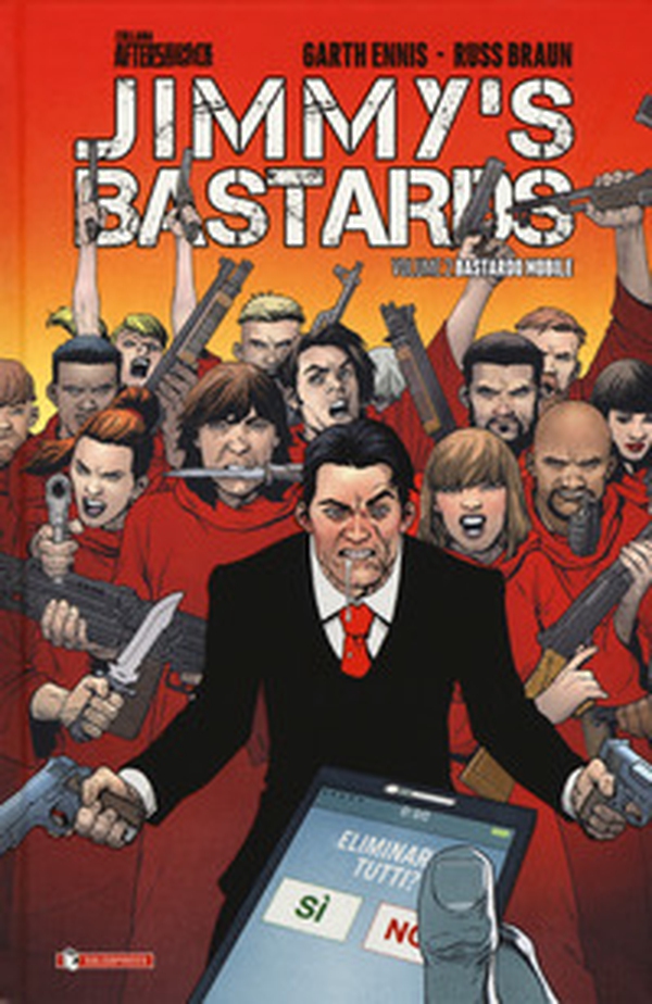 Bastardo mobile. Jimmy's Bastards - Vol. 2 - Librerie.coop Bastardo mobile. Jimmy's Bastards - Vol. 2 - Librerie.coop
