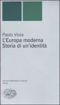 L'Europa moderna. Storia di un'identità - Librerie.coop L'Europa moderna. Storia di un'identità - Librerie.coop